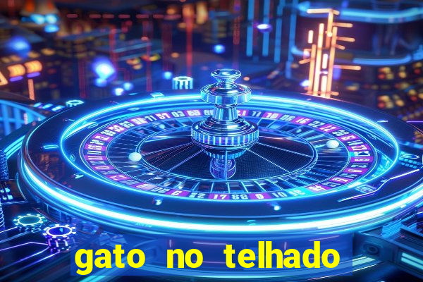 gato no telhado significado espiritual